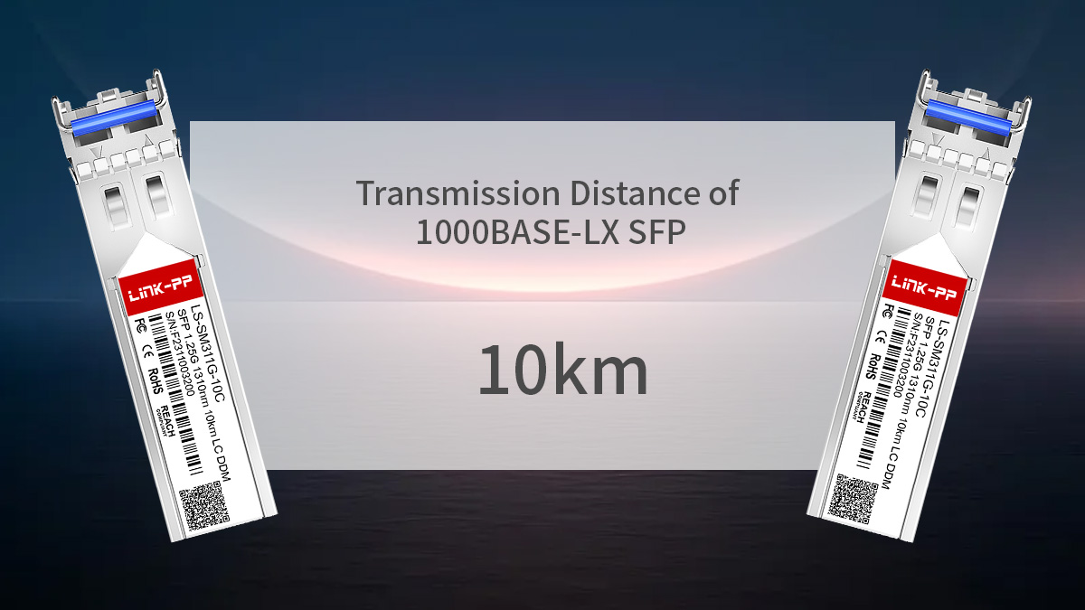 Transmission Distance of 1000BASE-LX SFP