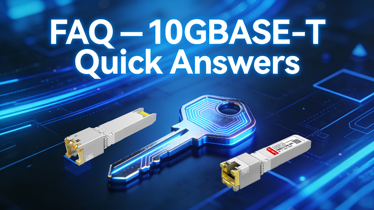 FAQ — 10GBASE-T Quick Answers