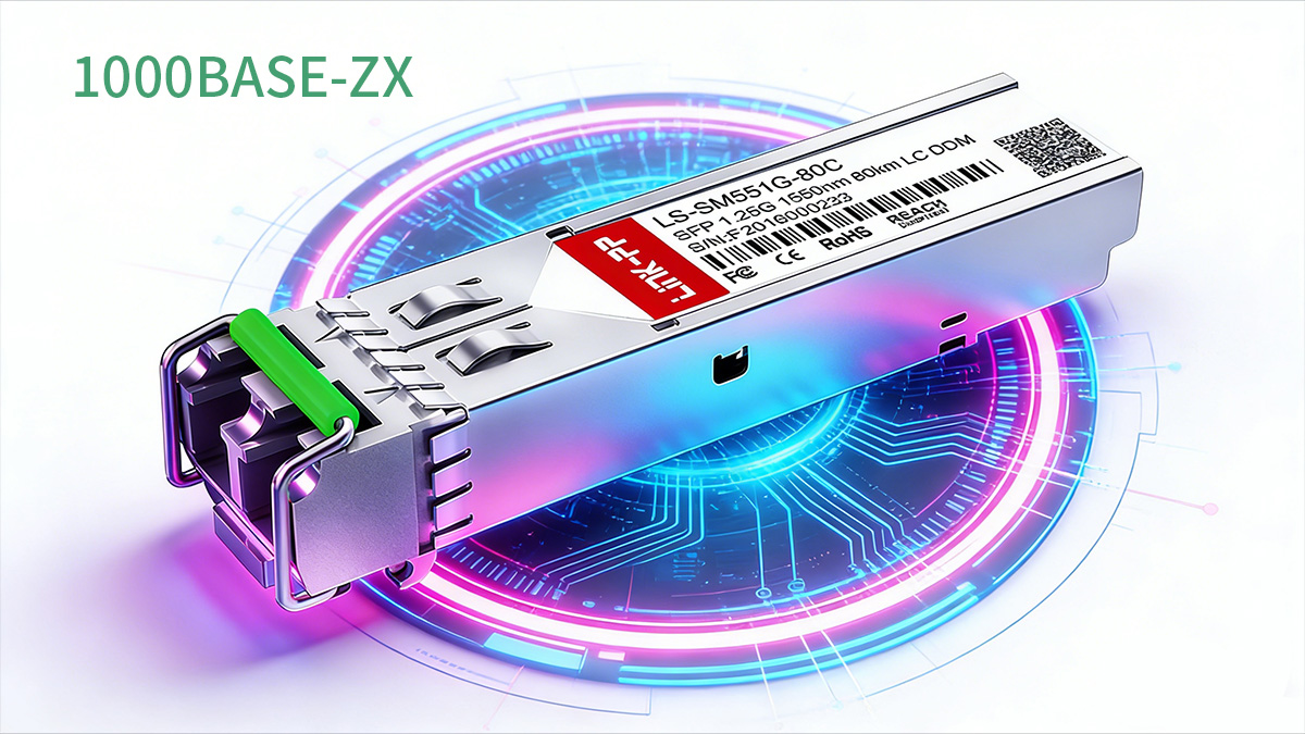 What Is 1000BASE-ZX