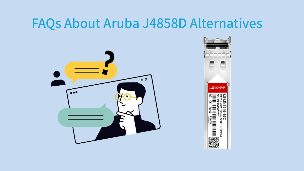 FAQs About Aruba J4858D Alternatives