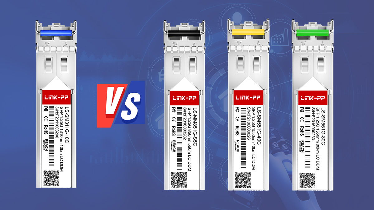 SFP 1G LX vs Other 1G SFP Types