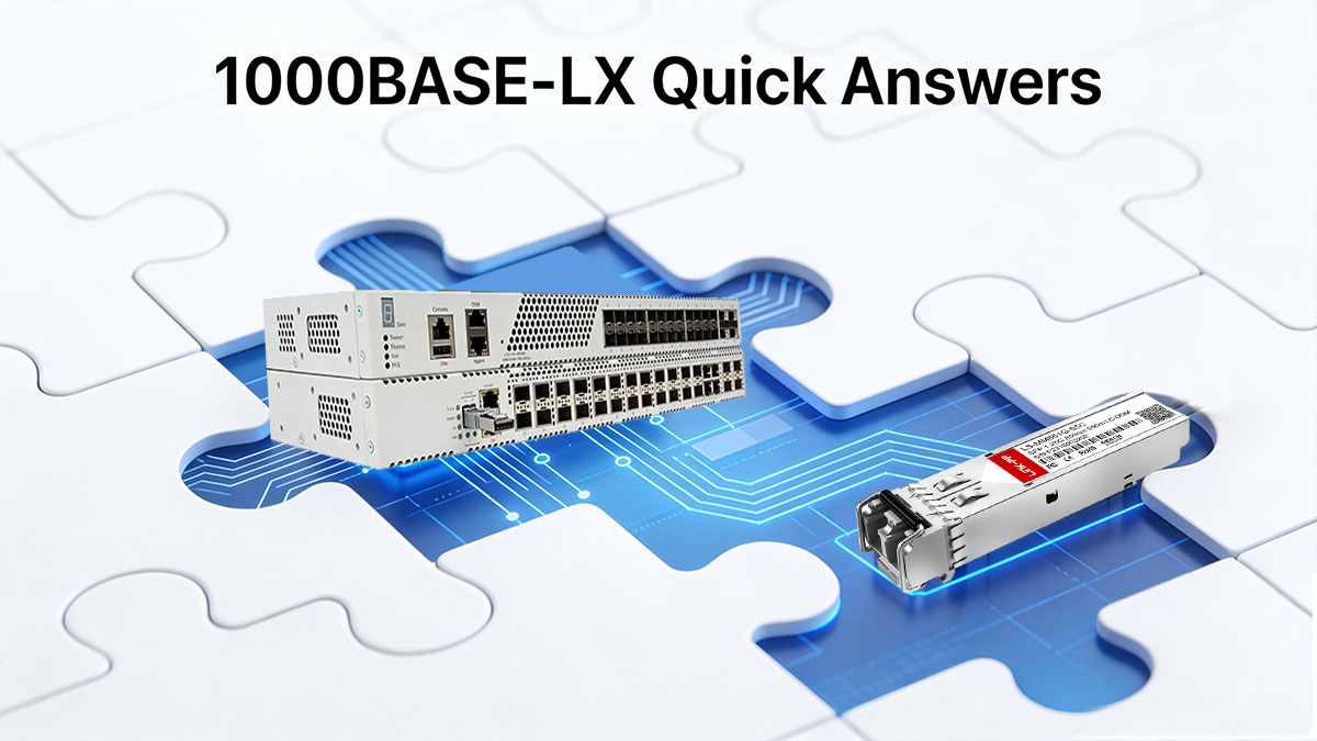 1000BASE-LX Quick Answers