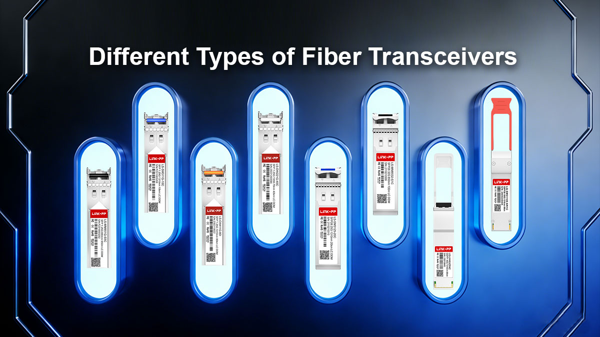 Different Types of Fiber Transceivers