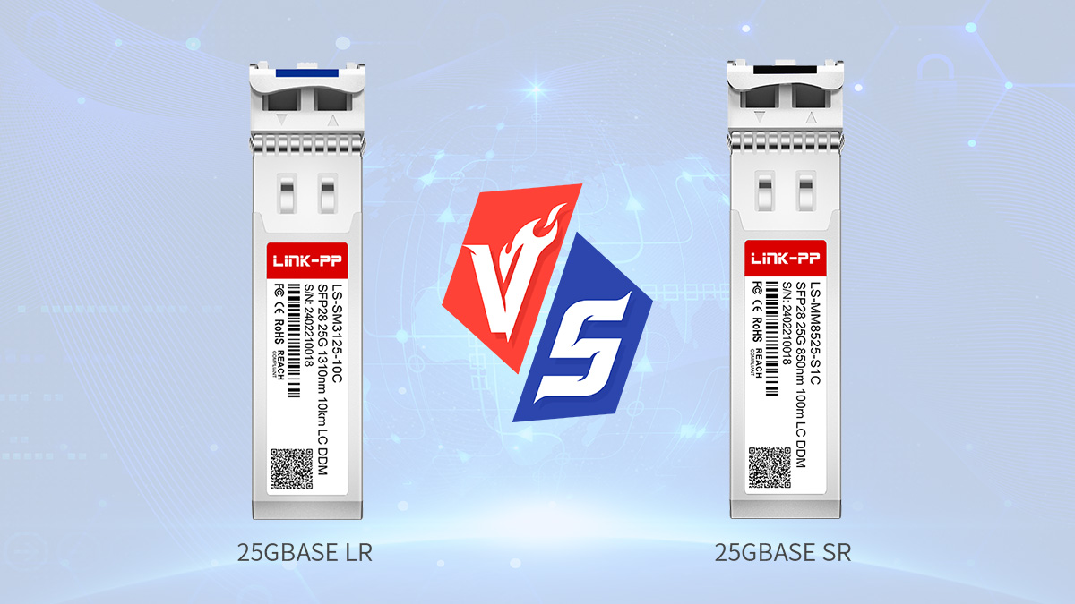 25GBASE LR vs Other 25G Optical Modules