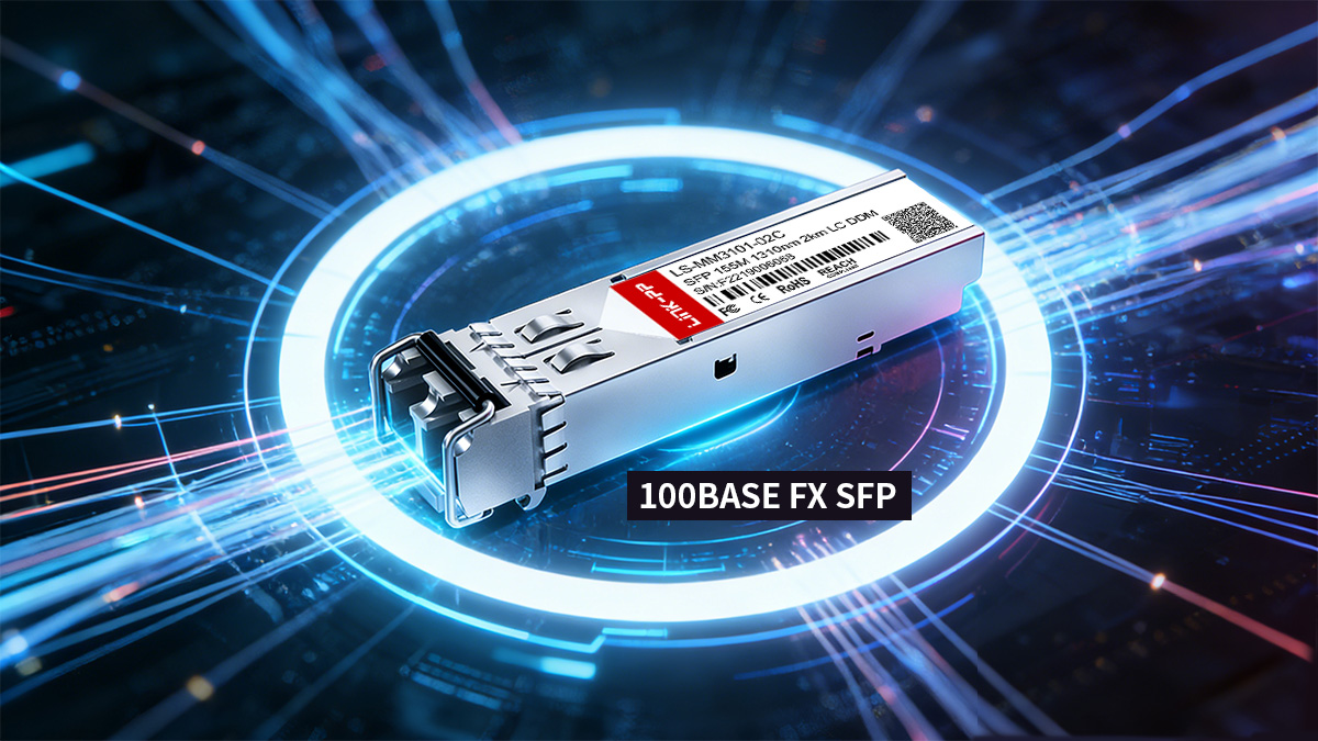 What Is 100BASE FX SFP