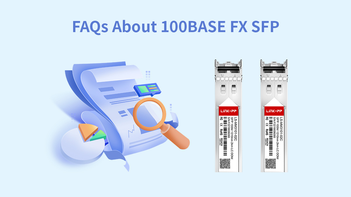 FAQs About 100BASE FX SFP