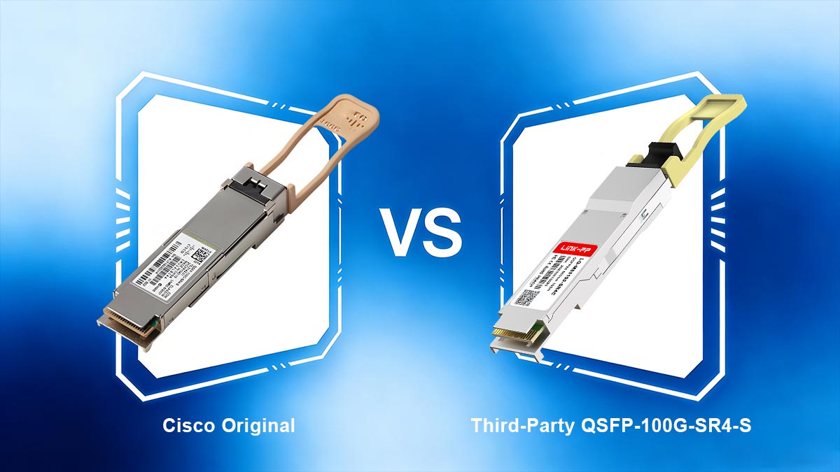 Cisco Original vs Third-Party QSFP-100G-SR4-S Transceiver
