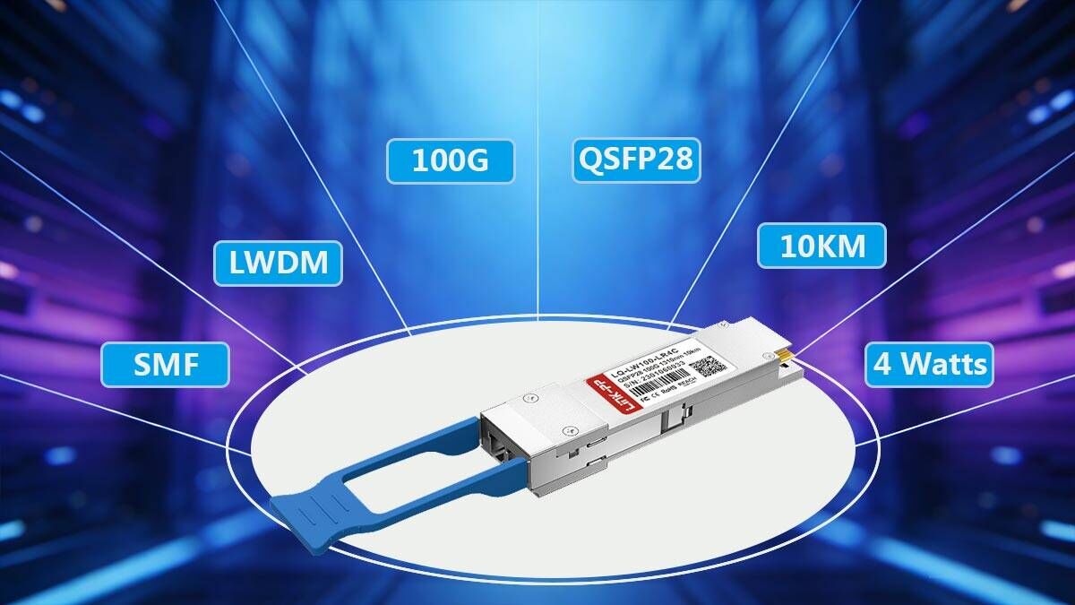 QSFP-100G-LR4-S Specifications You Should Know Before Selection