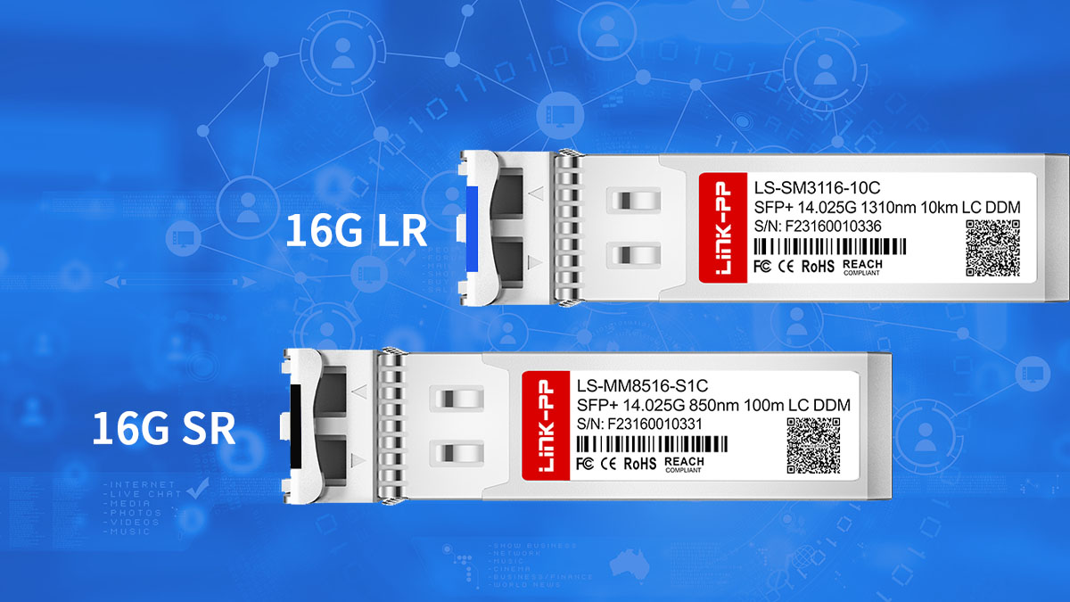 Types of SFP 16G Transceivers