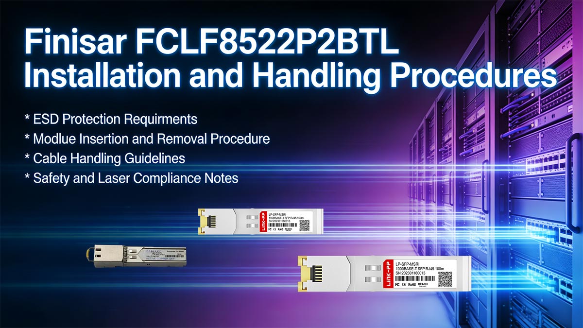 Finisar FCLF8522P2BTL Installation and Handling Procedures