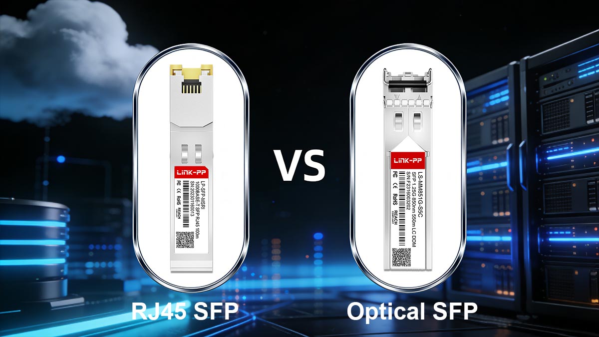 RJ45 SFP vs Optical SFP: Perbedaan Utama