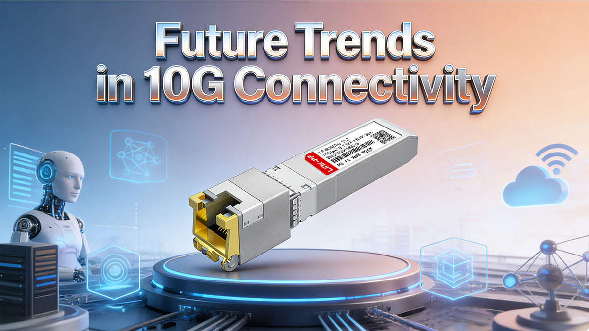Tendenze future nella connettività 10G