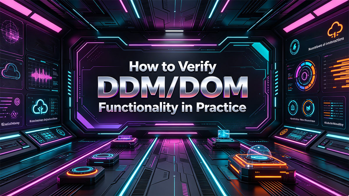 DDM/DOMの機能を実際に検証する方法