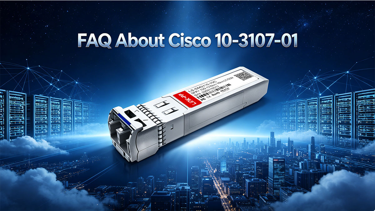 FAQ About Cisco 10-3107-01