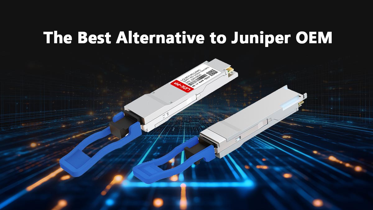 أي وحدة QSFPP-4X10GE-LR المتوافقة هي البديل الأفضل لوحدة Juniper الأصلية؟