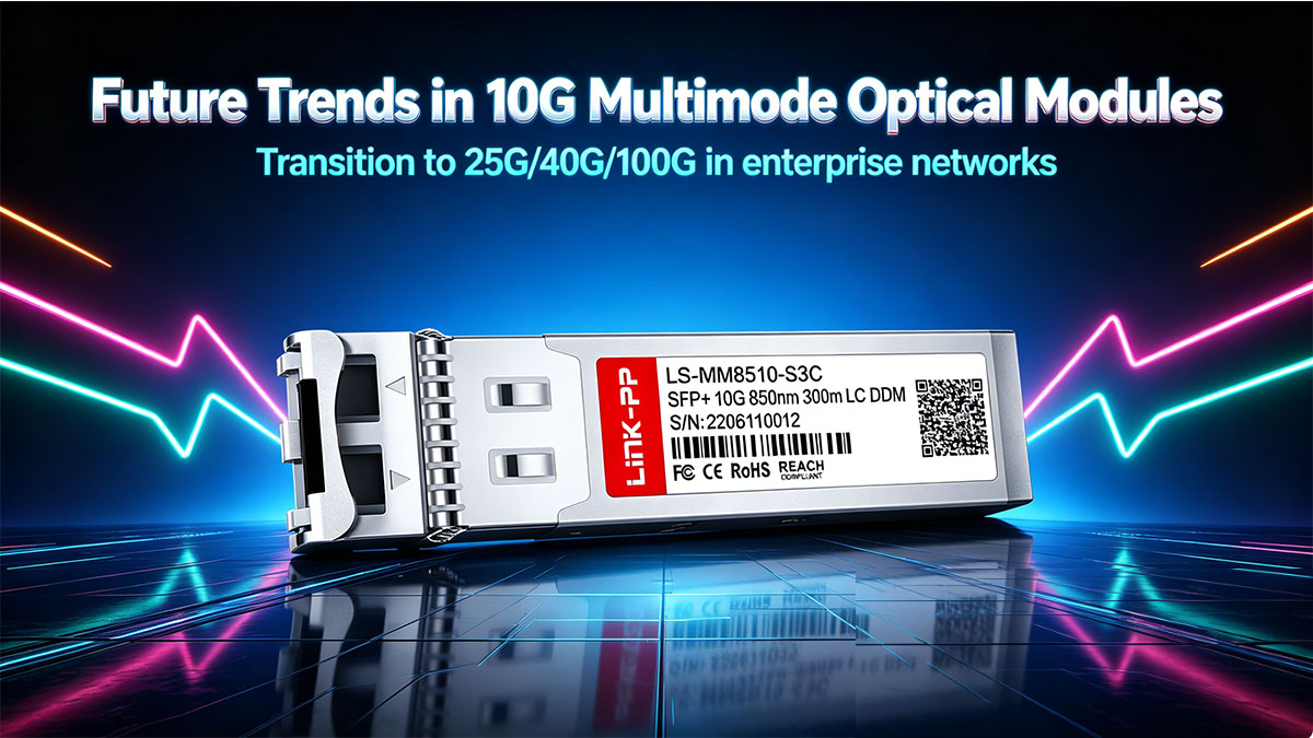 Tendenze future nei moduli ottici multimodali 10G