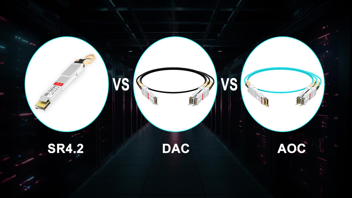 400G SR4.2 vs. DAC vs. AOC
