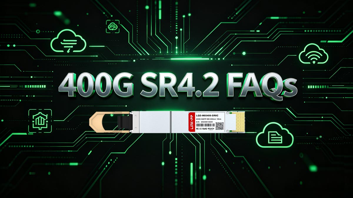 Pertanyaan yang Sering Diajukan (FAQ) tentang 400G SR4.2