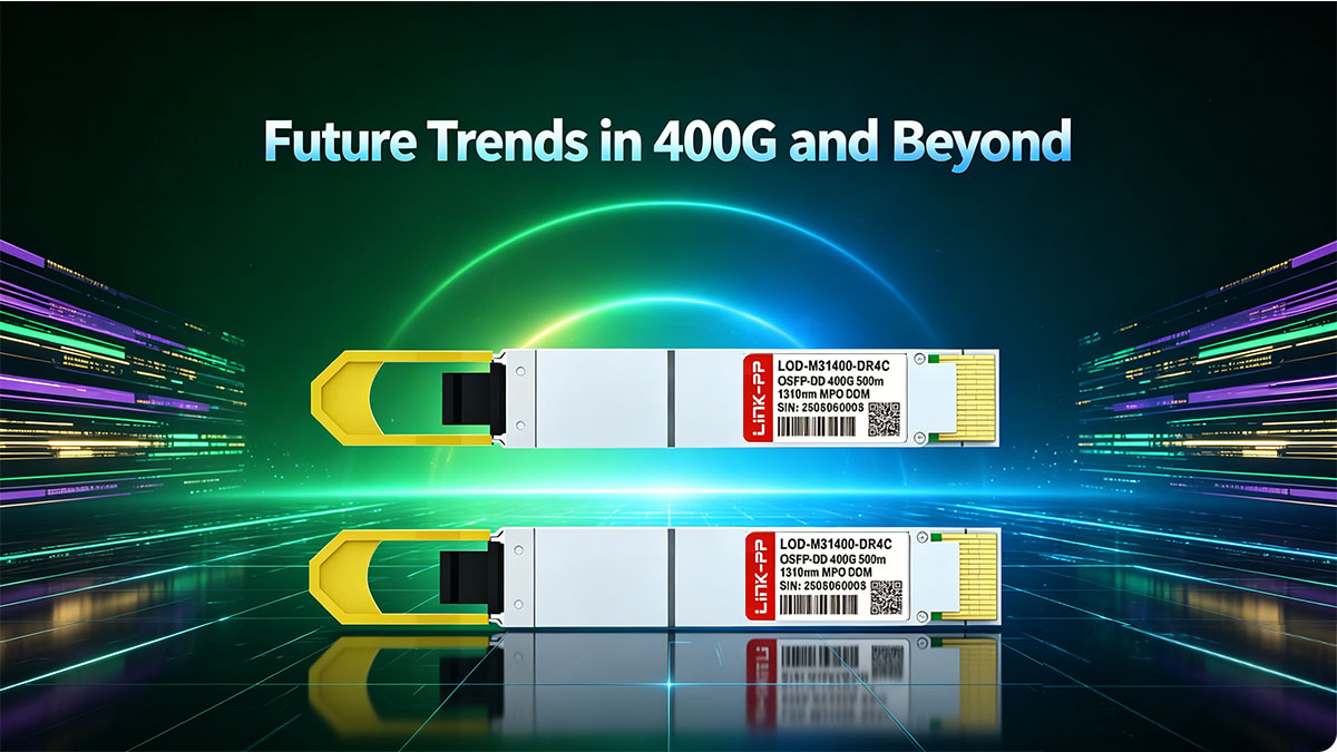 Future Trends in 400G and Beyond
