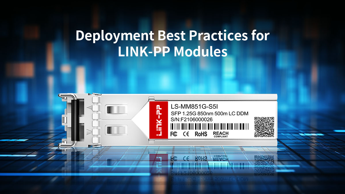 Deployment Best Practices for LINK-PP Modules