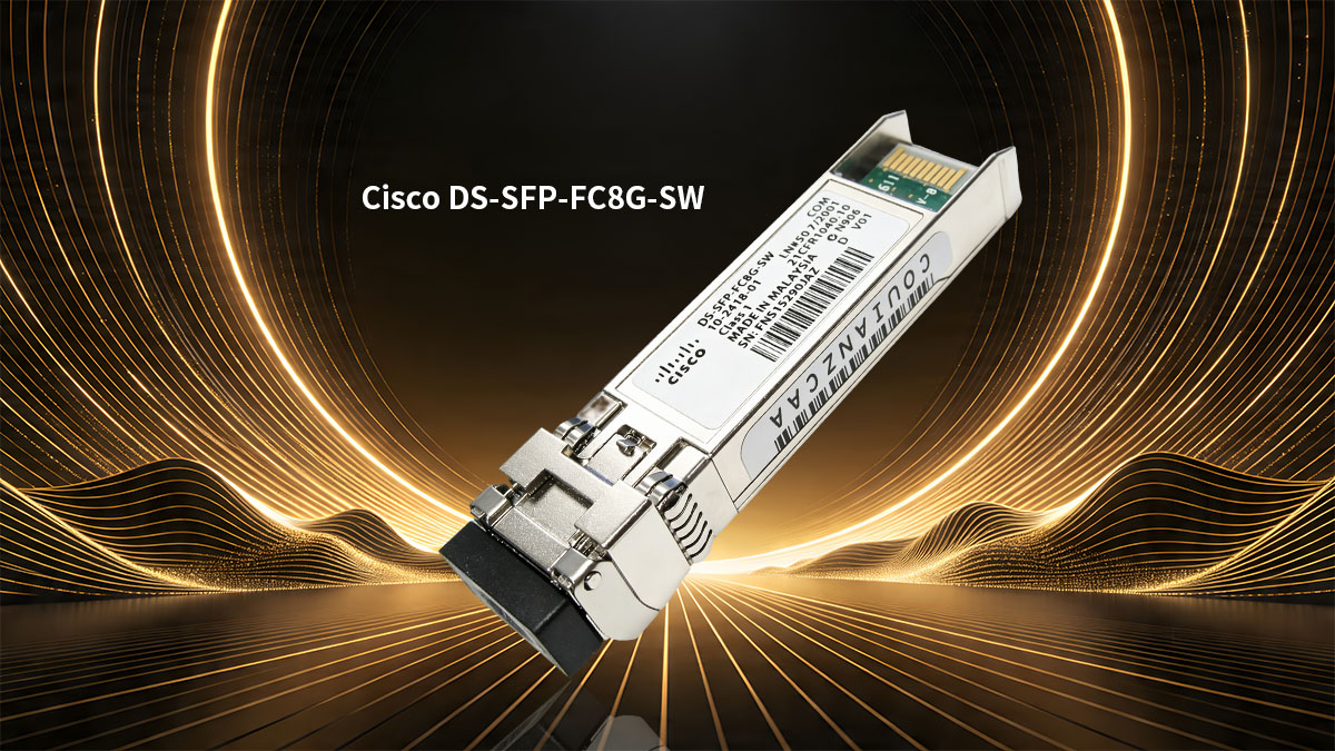 Understanding Cisco DS-SFP-FC8G-SW in Fibre Channel Networks