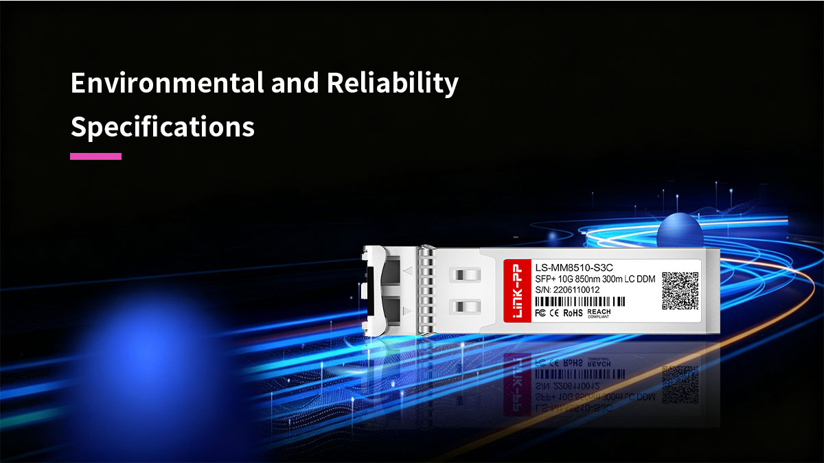 Environmental and Reliability Specifications