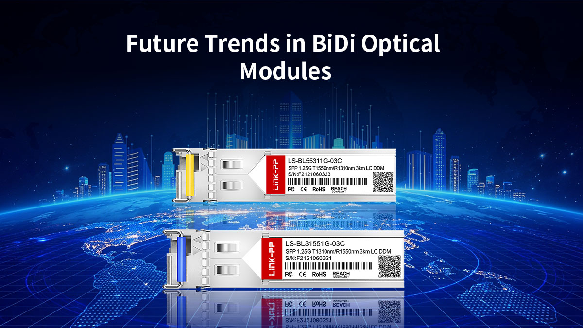Tendances futures des modules optiques BiDi