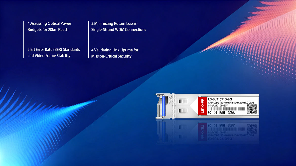 Validation des performances techniques des liaisons GSFP-1310T-20-SMF