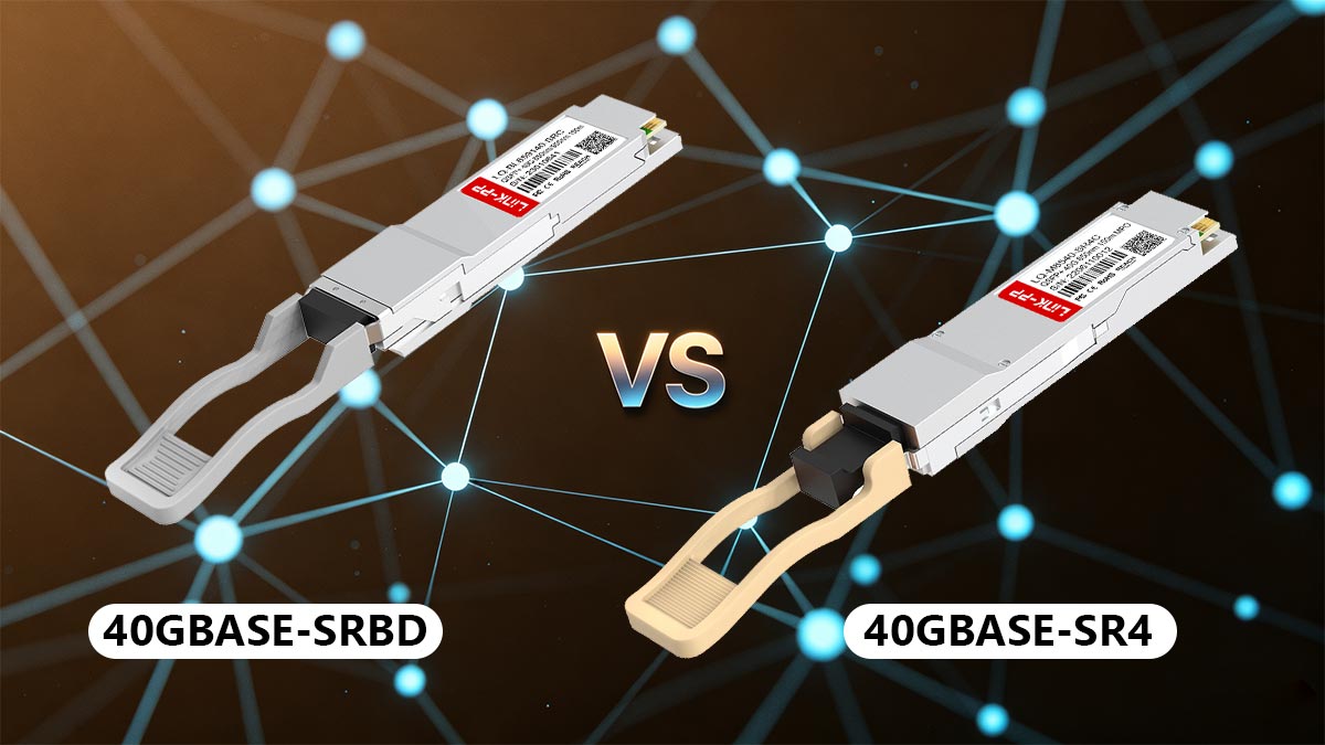 40GBASE-SRBD ou 40GBASE-SR4: qual você deve comprar?