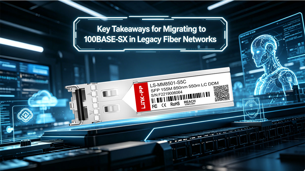 Conclusiones clave para la migración a 100BASE-SX en redes de fibra óptica heredadas