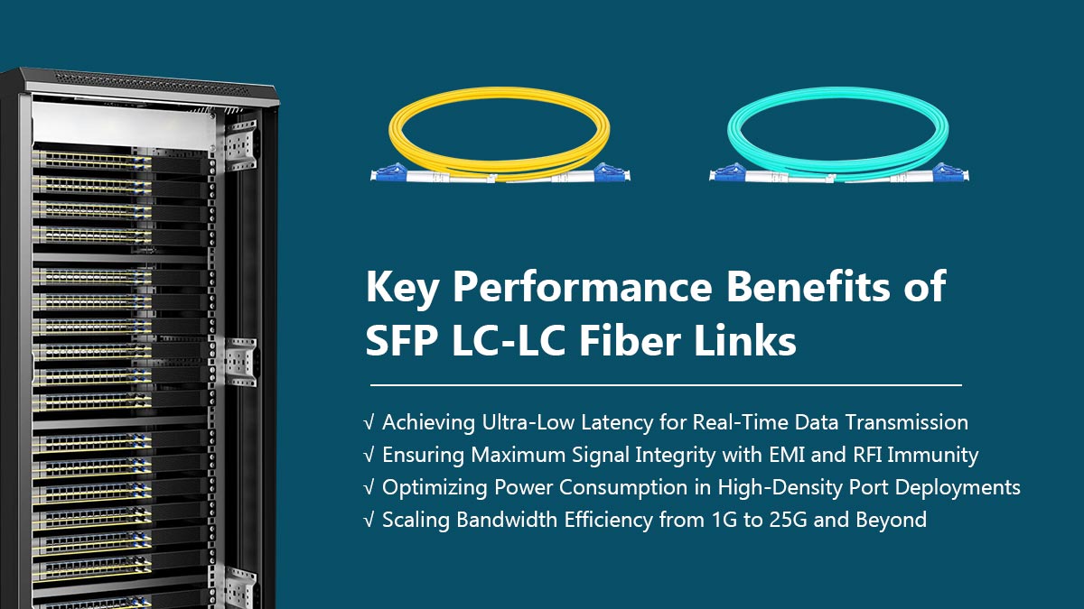 المزايا الرئيسية لأداء وصلات الألياف الضوئية SFP LC-LC