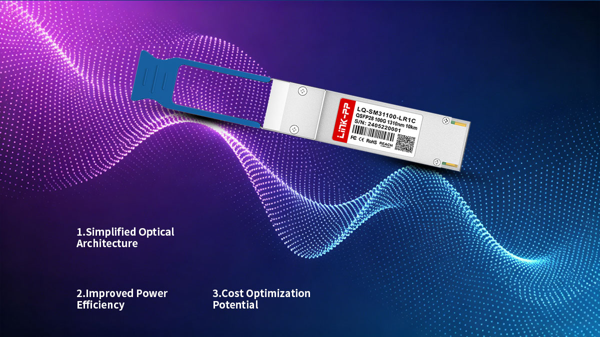 Principais vantagens do QSFP 100G LR