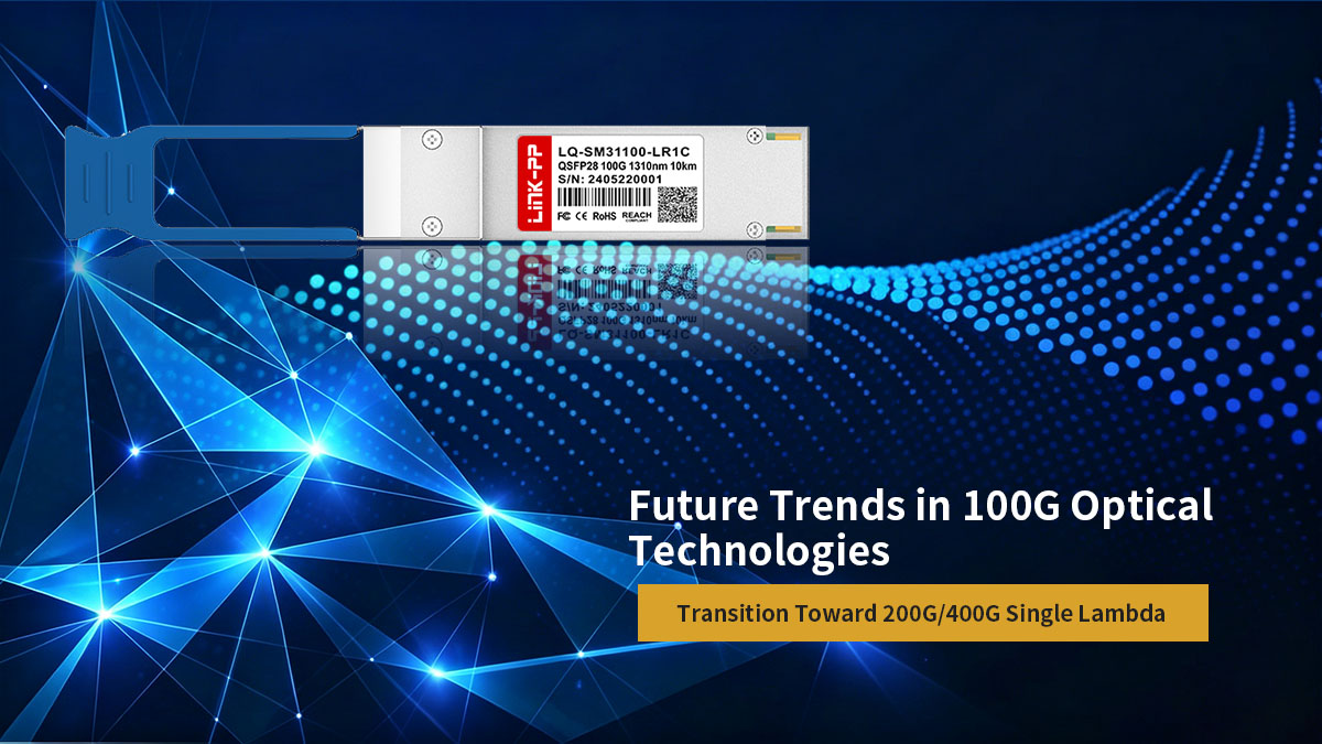 Tendências futuras em tecnologias ópticas de 100G