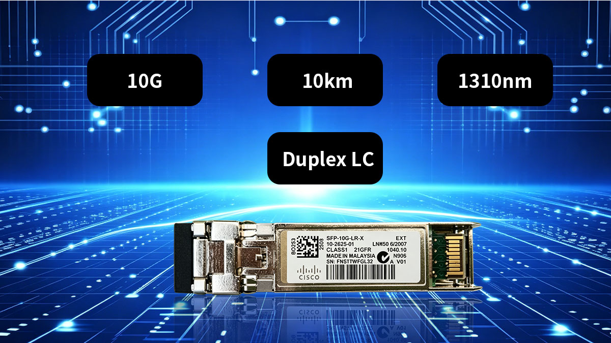 Spécifications techniques du module Cisco SFP-10G-LR-X