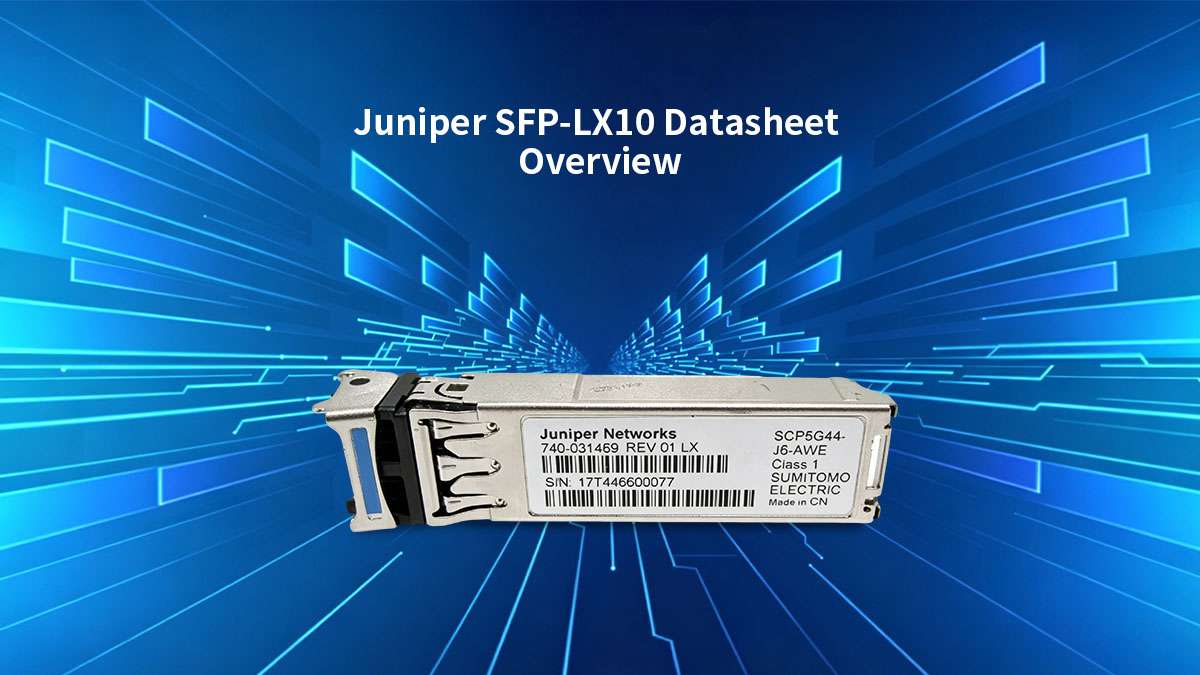 Visão geral da ficha técnica do Juniper SFP-LX10