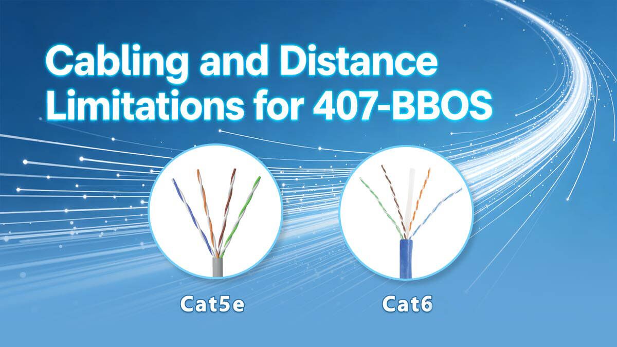 Limitaciones de cableado y distancia para 407-BBOS