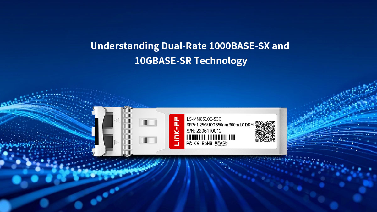 Entendendo a tecnologia Dual-Rate 1000BASE-SX e 10GBASE-SR