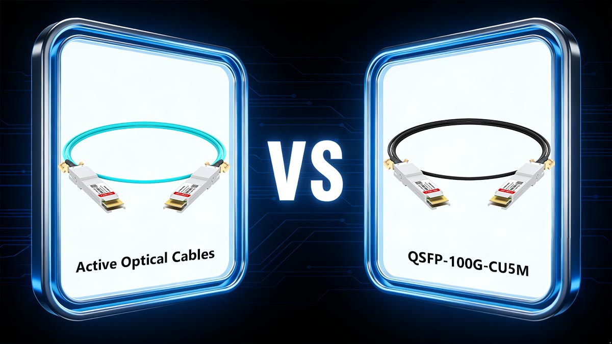Cables ópticos activos (AOC) frente a QSFP-100G-CU5M para despliegue de alcance medio