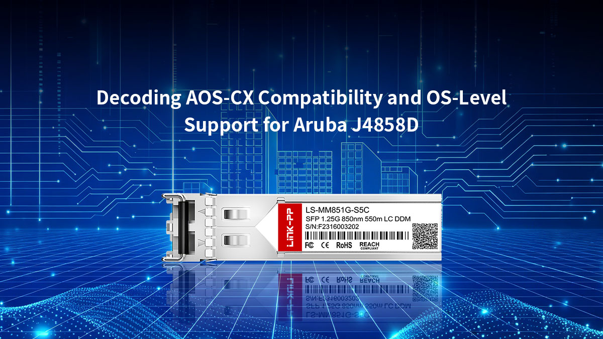 Décodage de la compatibilité AOS-CX et de la prise en charge au niveau du système d'exploitation pour Aruba J4858D