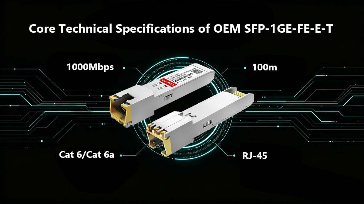 Spécifications techniques principales du module OEM SFP-1GE-FE-ET