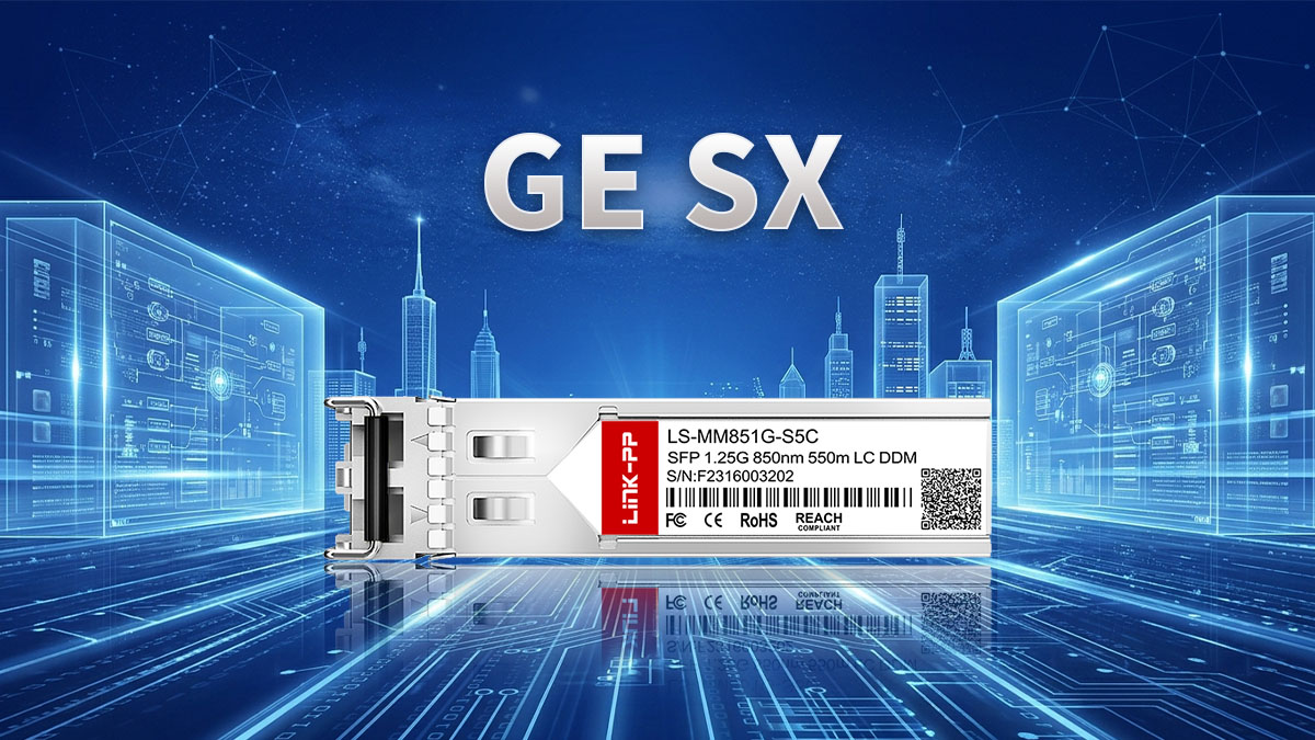 Market Overview of GE SX Optical Transceivers