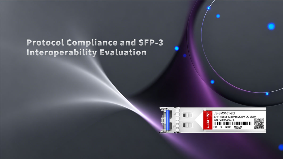 Evaluación del cumplimiento del protocolo y la interoperabilidad de SFP-3