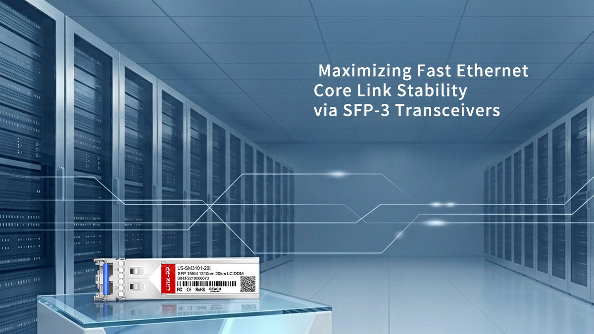 Maximización de la estabilidad del enlace central de Fast Ethernet mediante transceptores SFP-3