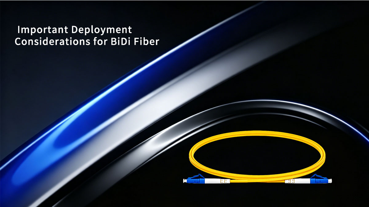 Considerazioni importanti per l'implementazione di BiDi Fiber