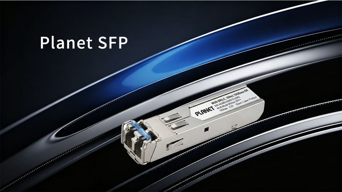 Understanding Planet SFP Modules