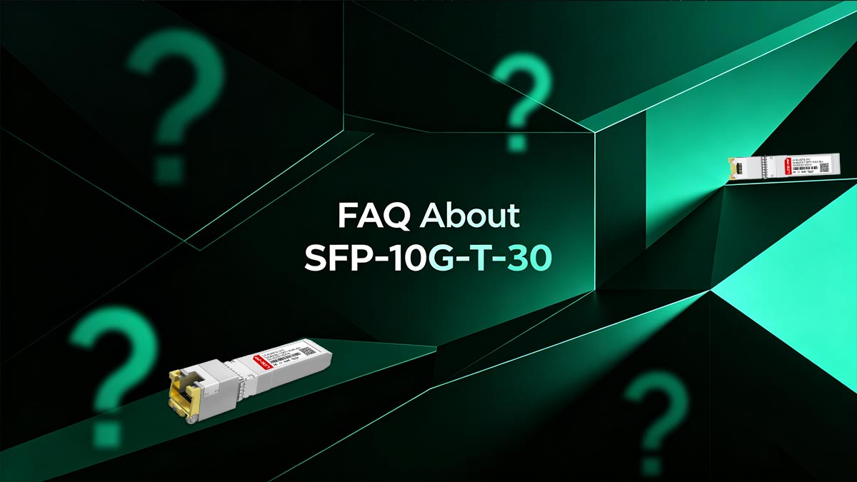 Preguntas frecuentes sobre SFP-10G-T-30