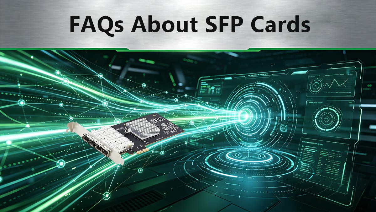 FAQs About SFP Cards