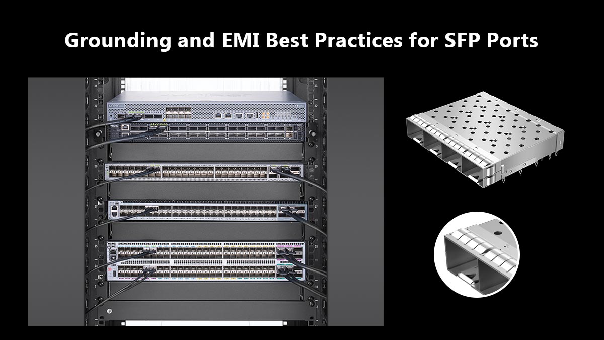 Grounding and EMI Best Practices for SFP Ports