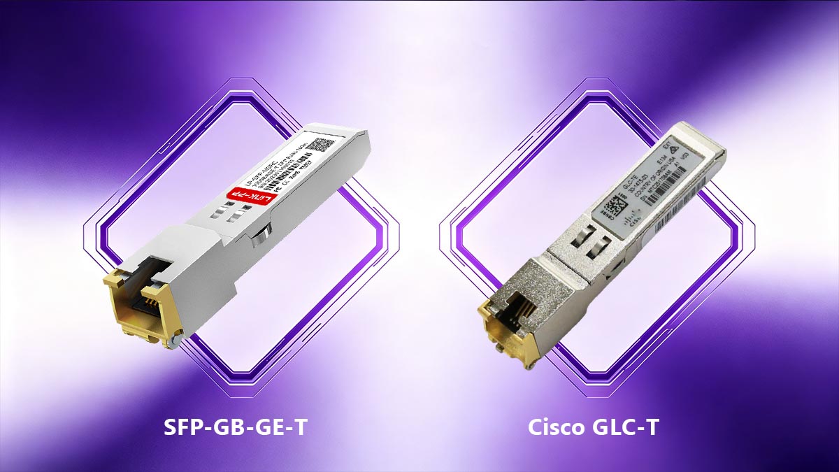 SFP-GB-GE-T vs. Cisco GLC-T: Proving Hardware Equivalency