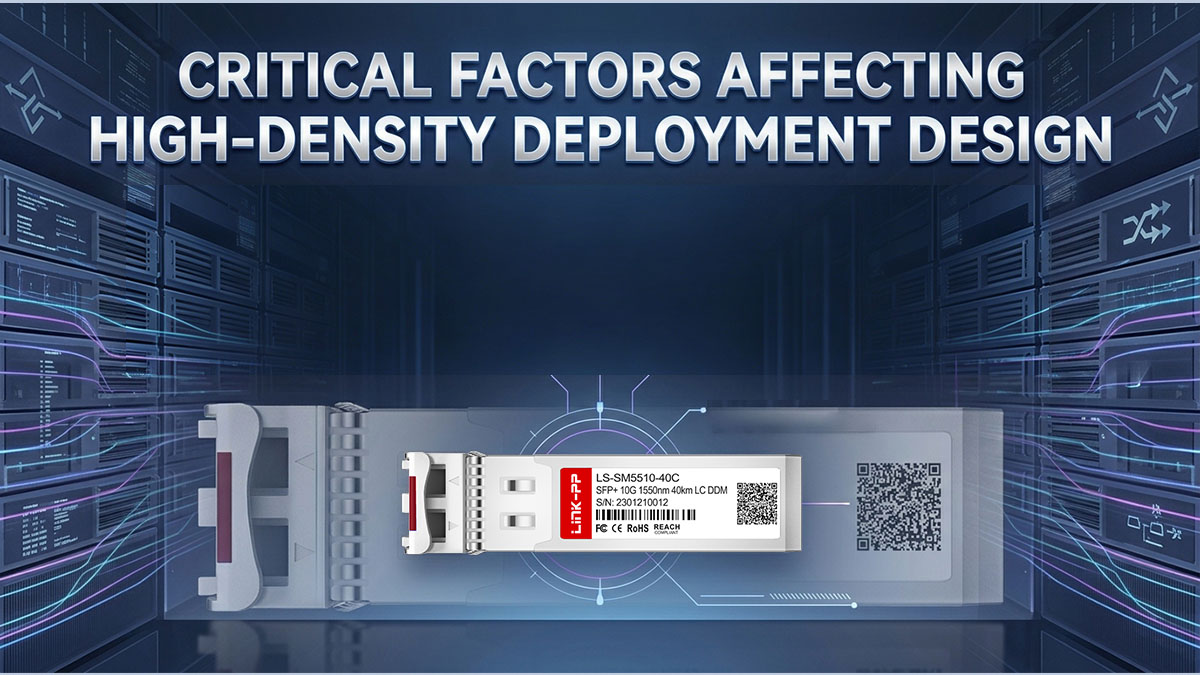 Critical Factors Affecting High-Density Deployment Design
